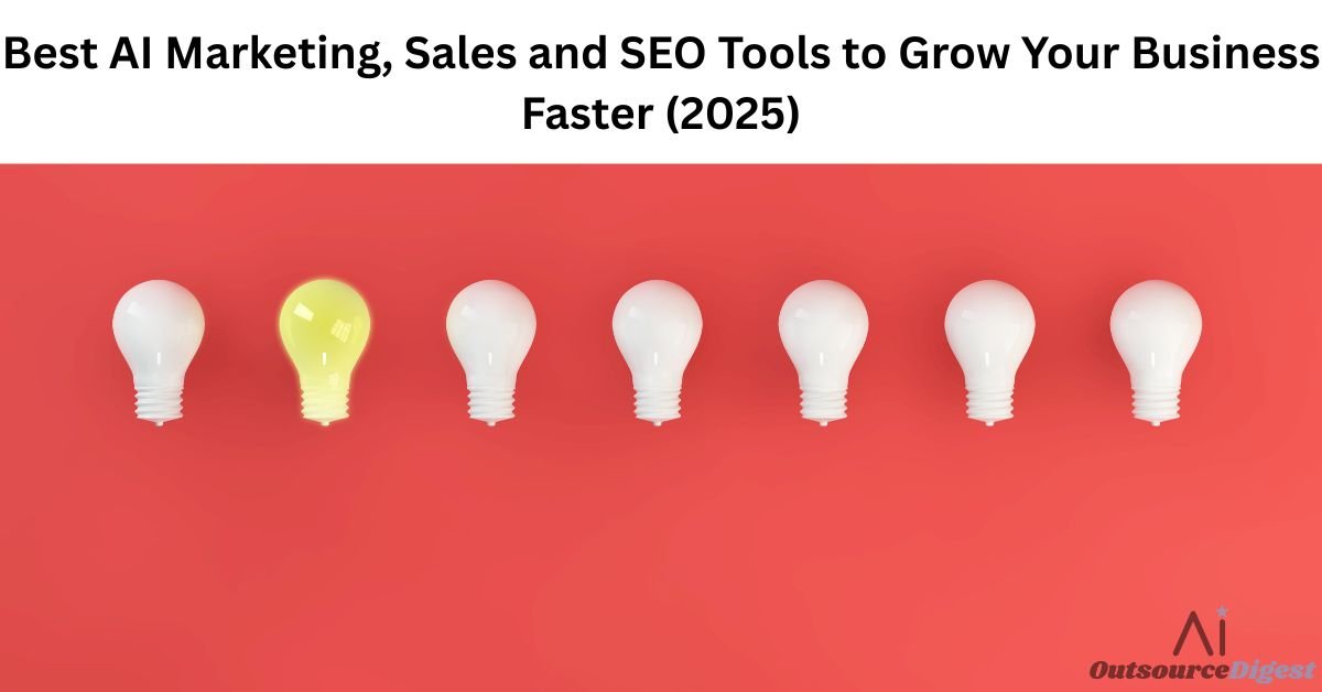 Best AI Marketing, Sales and SEO Tools to Grow Your Business Faster (2025)