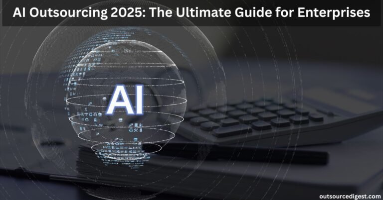 Read more about the article AI Outsourcing 2025: The Ultimate Guide for Enterprises