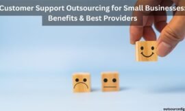 Customer Support Outsourcing for Small Businesses: Benefits & Best Providers