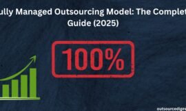 Fully Managed Outsourcing Model: The Complete Guide (2025)