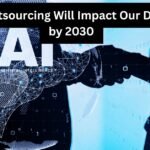 Top Predictions: How AI Outsourcing Will Impact Our Daily Lives by 2030
