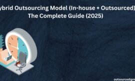 Hybrid Outsourcing Model (In-house + Outsourced): The Complete Guide (2025)