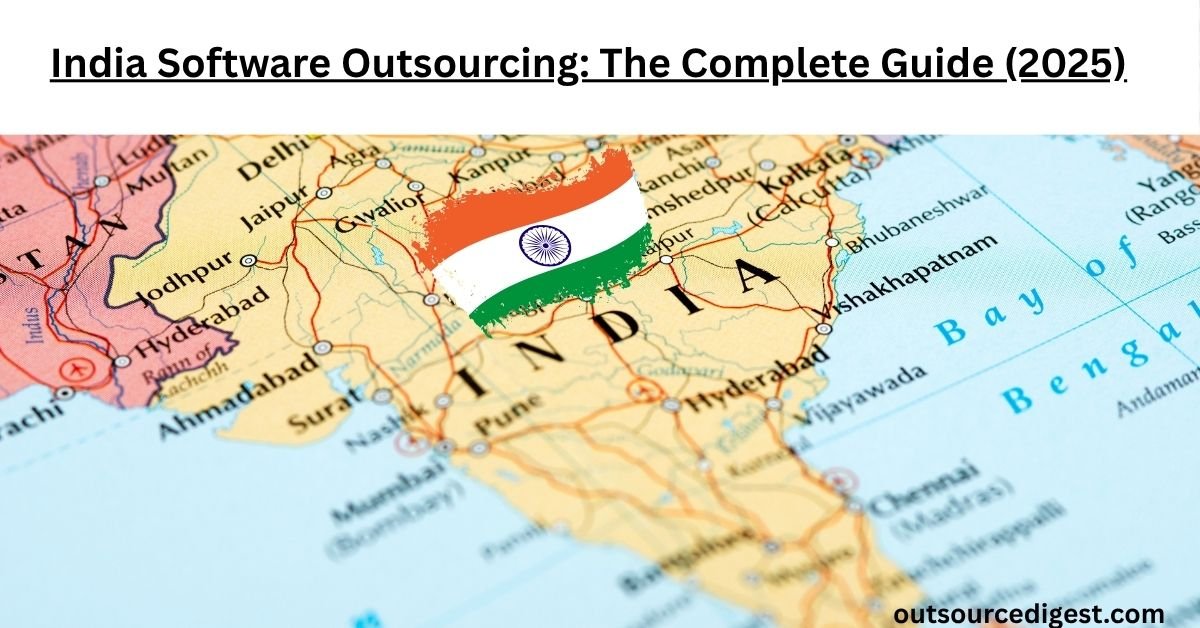 Read more about the article India Software Outsourcing: The Complete Guide (2025)