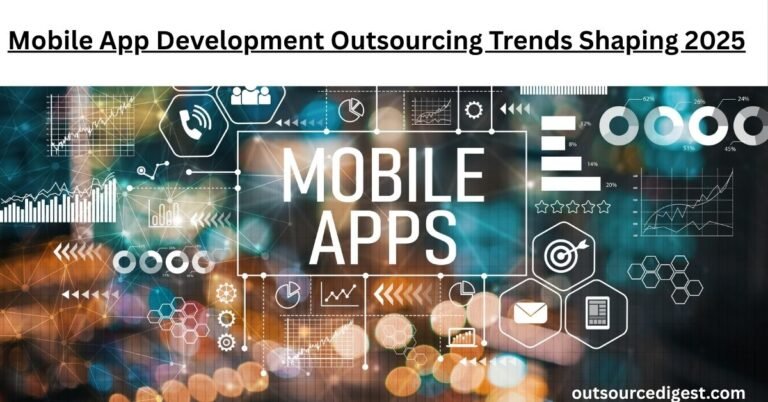 Read more about the article Mobile App Development Outsourcing Trends Shaping 2025