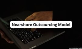 Nearshore Outsourcing Model: The Complete Guide