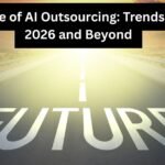 The Future of AI Outsourcing: Trends Shaping 2026 and Beyond
