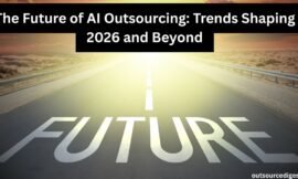 The Future of AI Outsourcing: Trends Shaping 2026 and Beyond