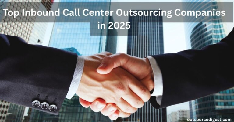 Read more about the article Top Inbound Call Center Outsourcing Companies in 2025